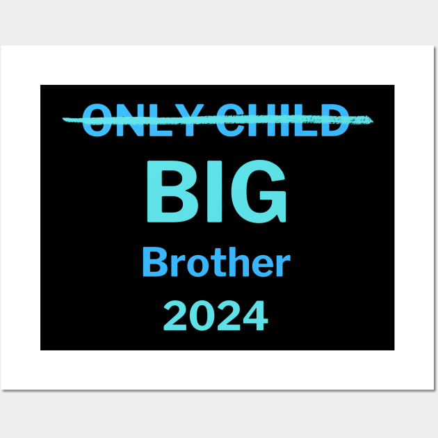 Only Child Big Brother Wall Art by Dylante